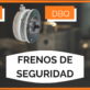 Frenos de seguridad