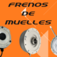 Frenos de muelles